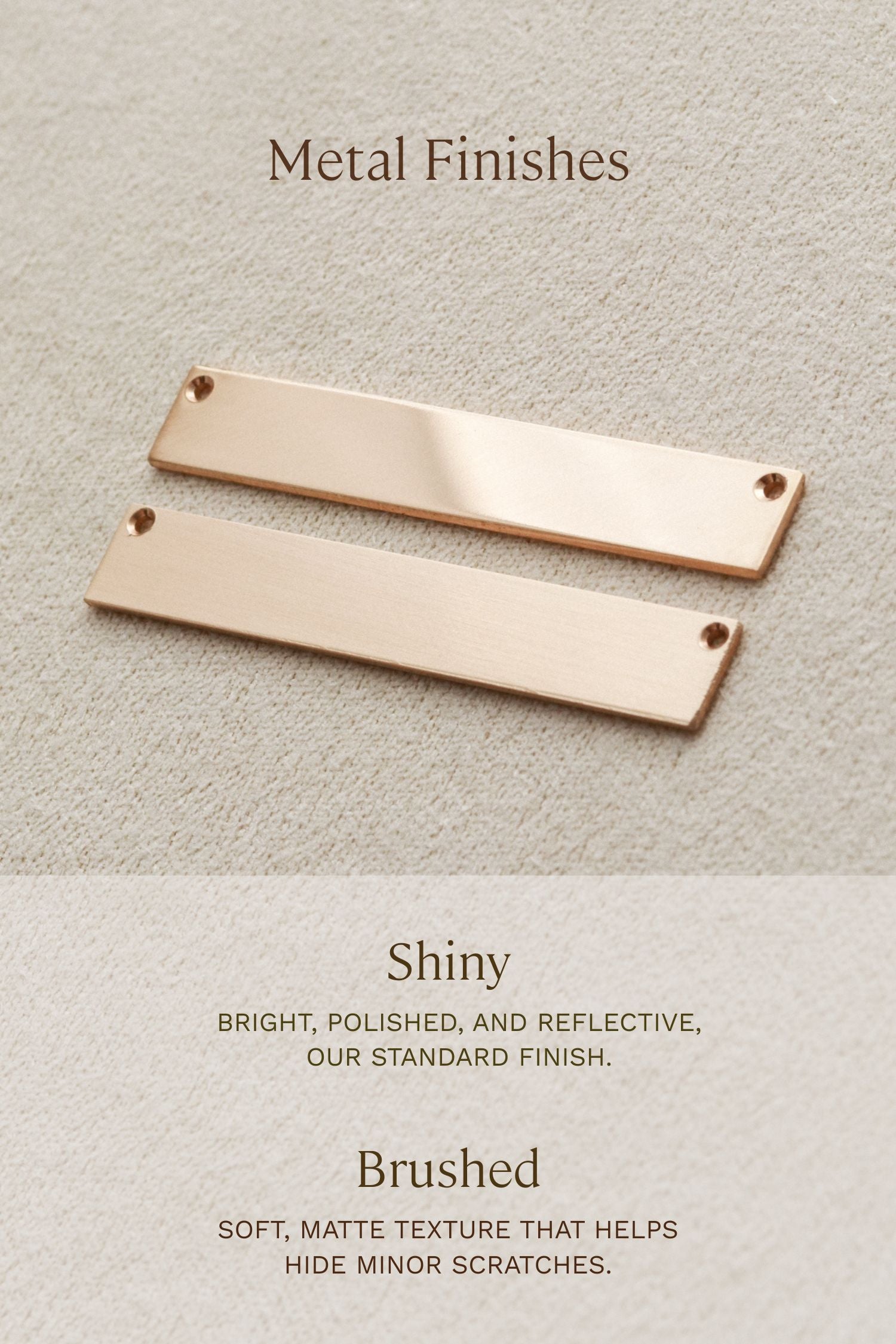 two rectangular metal pieces, one shiny and one brushed, both with a metallic finish. The shiny piece has a bright, polished, and reflective appearance, while the brushed piece has a soft, matte texture that helps hide minor scratches.