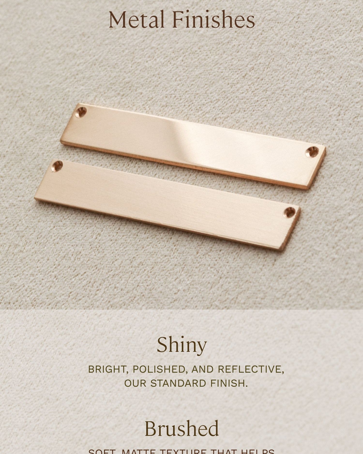 two rectangular metal pieces, one shiny and one brushed, both with a metallic finish. The shiny piece has a bright, polished, and reflective appearance, while the brushed piece has a soft, matte texture that helps hide minor scratches.